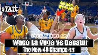Decatur vs Waco La Vega | Women Basketball | 3 Peat From Happening | UIL Texas State Championship
