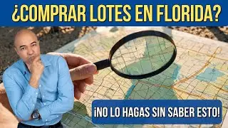 ¿Pensando en lote en Florida? Esto es URGENTE