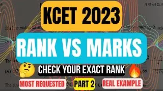 KCET RANK VS MARKS 2023 💥| PART 2 | CHECK YOUR RANK NOW🤩 | 90% FIX | KCET RESULTS 2023