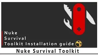 Nuke Survival Toolkit in Nuke Plugin  Install guide and overview!