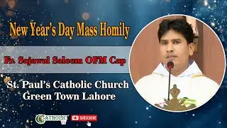 New Year's Day| Mass Homily | St. Paul's Catholic Church Green Town Lahore | 1st, January 2026