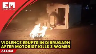 Assam: Police vehicle set on fire after death of 3 women in accident