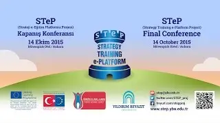 STeP Project Final Conference - 14 October Ankara/TURKEY - Part 1