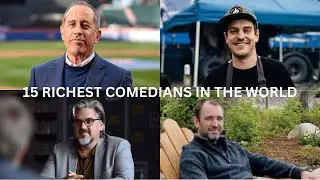 15 Richest Comedians In The World.