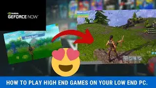 How to play high end games on low end pc.