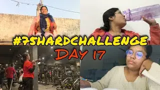 Day 17 - 75 Hard 🔥|| Small Step, Real Progress 🫶#shreyakazone #75hardchallenge #day17
