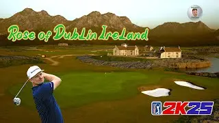 PGA Tour 2K25 &mdash; Rose of Dublin Ireland &mdash; демонстрация поля с эстакадой