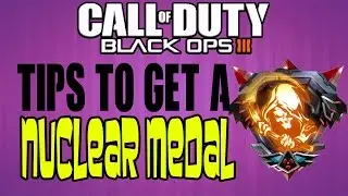 Tips To Get A Nuclear Medal (Black Ops 3 Nuclear Gameplay)