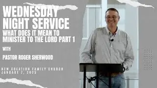 What Does It Mean To Minister To The Lord? | Pastor Roger Sherwood |