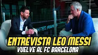 💥LIONEL MESSI EN EXCLUSIVA ENTREVISTA COMPLETA | Quiero Regresar Al FC Barcelona 🥹🫶