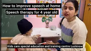 Speech therapy session at home || How to improve speech at home || speech therapy for 4 year old 