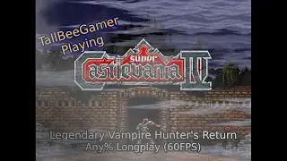 Playing Super Castlevania IV! - Legendary Vampire Hunter's Return - Any% Longplay (60FPS)