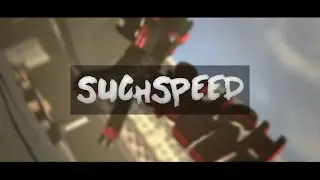 suchspeed. :) ft. SimonTheGamer2010