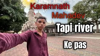 Karamnath temple || Sivji ka mandir || Tapi river ke pas sivji ka mandir 