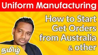 Uniform Manufacturing Business - How to start - Get Orders from Australia and other Countries
