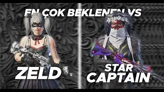 STAR • CAPTAİN VS ZELD - EN ÇOK BEKLENEN VS - Pubg Mobile