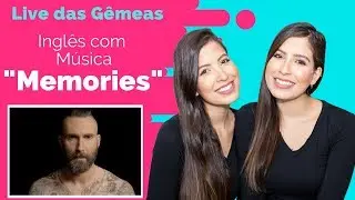 Inglês com Música: Memories - Maroon 5  | AULÃO DAS GÊMEAS