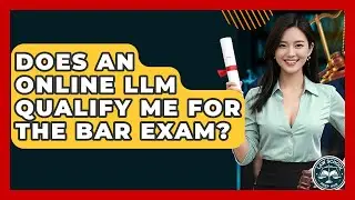 Does An Online LLM Qualify Me For The Bar Exam? - Law School Prep Hub