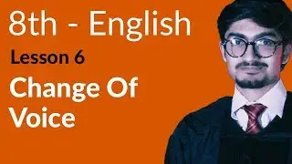 8th Class English - Lesson 6 - The Twins (Poem) - Change of Voice - English 8th Class