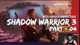 SHADOW WARRIOR 3 EP04 #shadowwarrior #pc, #ps5, #ps4, #IGN, #theradbrad, #game, #gameplay, #hindi