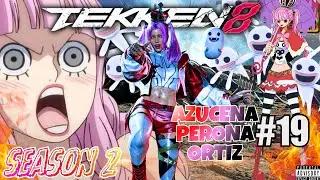 Perona Azucena Ortiz - Tekken 8 Climbing The Ranks #19