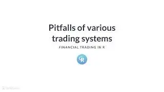 R Tutorial : Pitfalls of Trading System Development