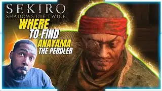 SEKIRO: Shadows Die Twice | Where to Find ANAYAMA the PEDDLER