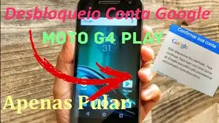 Remover Conta Google Moto G4 Play, sem usar a opção do youtube, sem Maps || Método atualizado 2021