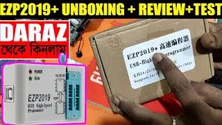 ezp2019+ programmer unboxing and red write test | review | technical palash