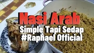 Nasi Arab Simple Tapi Sedap #tiptop #mantap