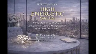 High energetic Sales - Free workshop am 24.1. um 10 Uhr