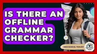 Is There An Offline Grammar Checker? - High School Toolkit