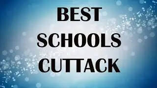 Best Schools around Cuttack, India