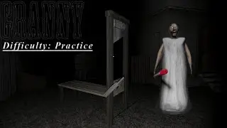BEATING GRANNY ON PRACTICE MODE! 