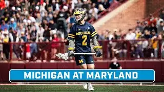 Michigan at Maryland | Big Ten Men's Lacrosse | March 22, 2025 | B1G+ Encore