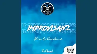 IMPROVISAN2 (La Grasa)