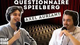 LES GOÛTS CINÉMA D'AXEL AURIANT - Questionnaire Spielberg (Skam France, Slalom) / Clap m'en Cinq