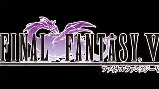 Final Fantasy 5 ost Four valiant hearts