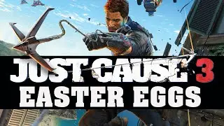 Best Easter Eggs Series - Just Cause 3 // Ep.98