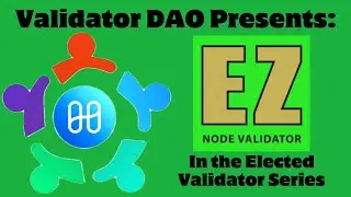 Validator DAO Presents: Easy Node Validator in the Elected Validator Series.