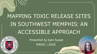 Mapping toxic release sites in Southwest Memphis: An accessible approach by Sam Supan