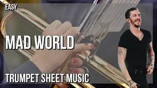Trumpet Sheet Music: How to play Mad World by Dennis Lloyd