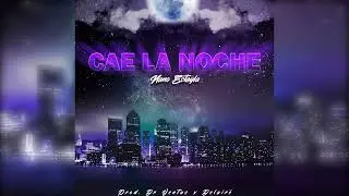 Nano Estayla - Cae la noche (Prod. by Delair&euml; & Dr. Ventus)