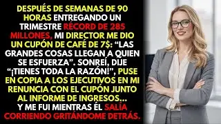 Trabajé 90 horas semanales y generé $285M… Me dieron un vale de $7 y los directivos vieron la prueba
