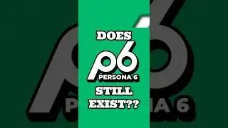 Is Persona 6's Development In Trouble???