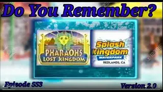 Do You Remember Pharaoh Splash Kingdom 2.0?