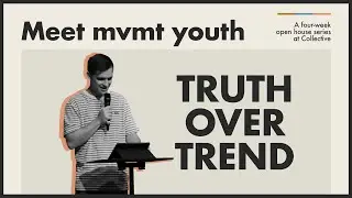 Meet mvmt youth: Truth Over Trend | Zack Jernigan