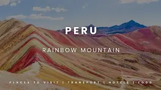 Peru&rsquo;s Rainbow Mountain &ndash; Exploring the Natural Wonder of Colors