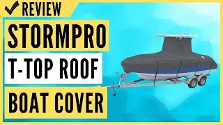 Classic Accessories StormPro Heavy Duty Center Console T-Top Roof Boat Cover Review