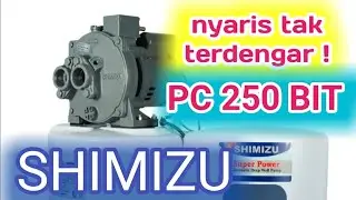 Shimizu PC 250 BIT Pompa Air Jet Pump Suara Paling Halus
